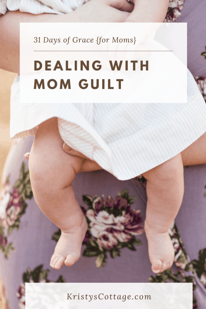 Dealing with Mom Guilt | guest post by Anna @ Kristy's Cottage blog