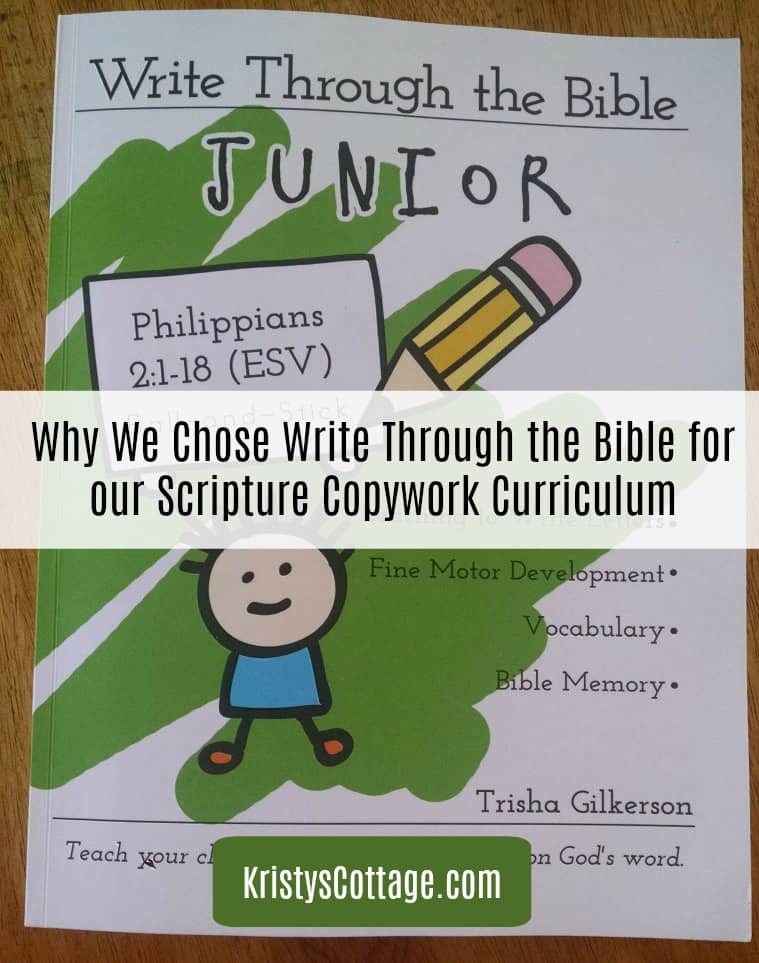 Why We Chose Write Through the Bible for our Scripture Copywork Curriculum | Kristy's Cottage blog