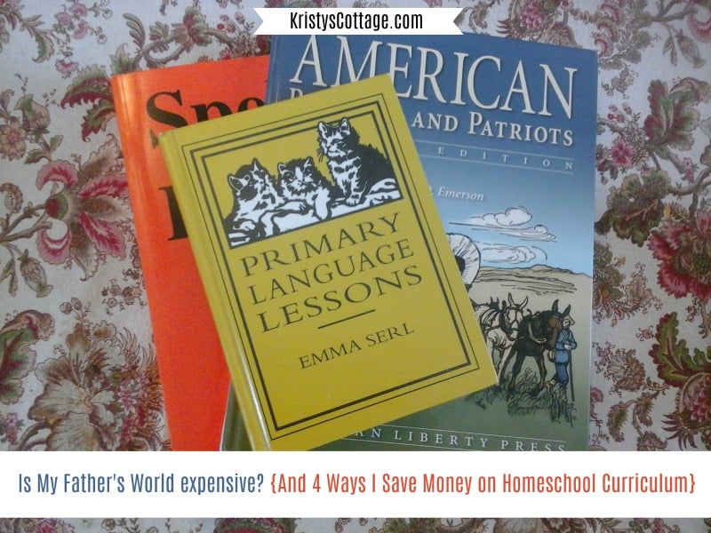 Is My Father's World expensive? {And 4 Ways I Save Money on Homeschool Curriculum} | Kristy's Cottage blog