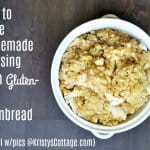 Gluten-free Cornbread Dressing | Kristy's Cottage blog