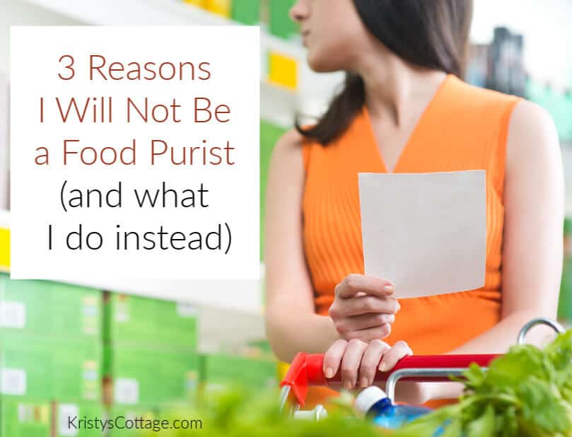 3 Good Reasons I’m Not a Food Purist (and what I do instead)