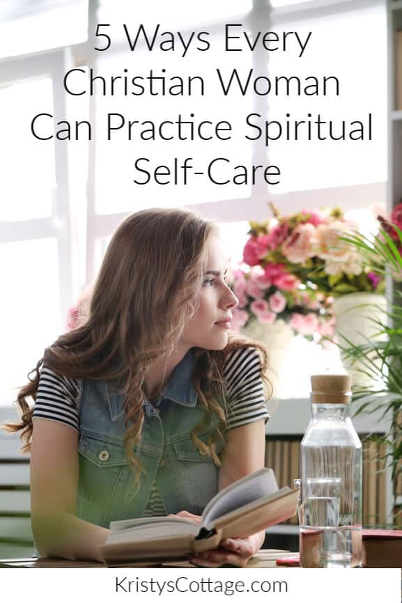 5 Ways Every Christian Woman Can Practice Spiritual Self-Care