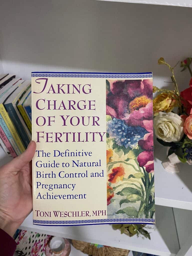 Taking Charge of Your Fertility, by Dr. Toni Weschler