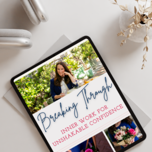 Breaking Through: Inner Work for Unshakable Confidence